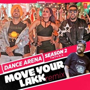 Move Your Lakk Remix (Dance Arena Season 2)